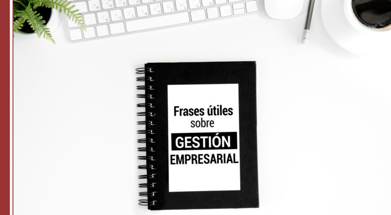Frases útiles sobre gestión empresarial