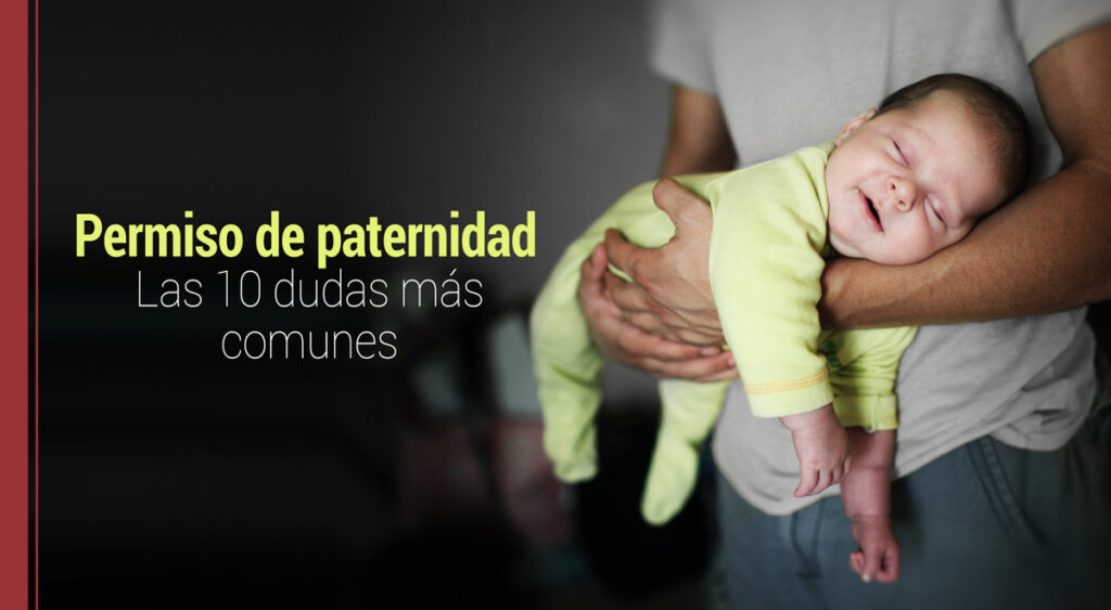 permiso-de-paternidad-dudas-mas-comunes
