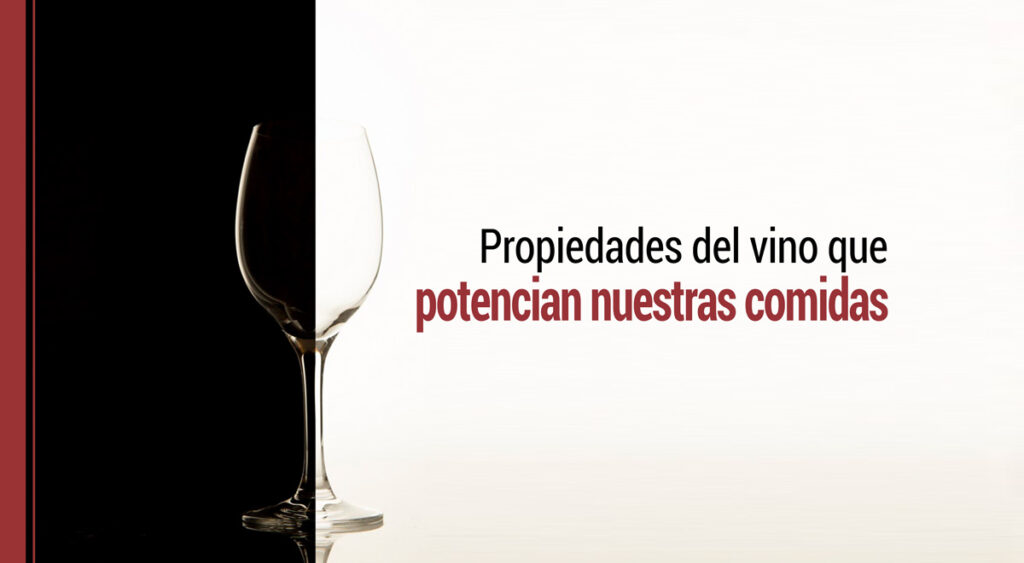 que propiedades del vino potencian las comidas