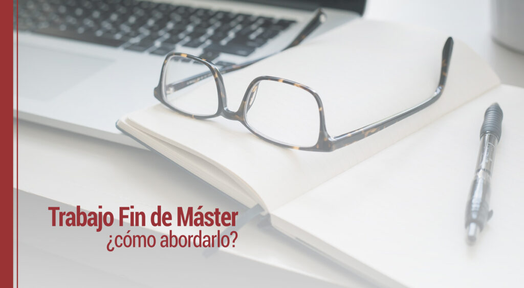 como abordar el trabajo fin de master