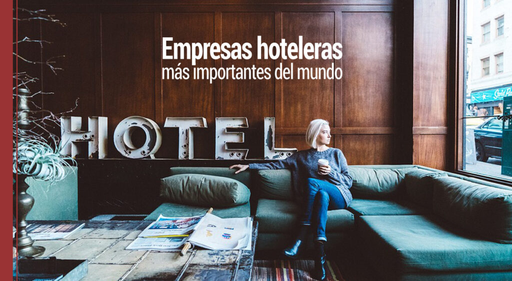 empresas hoteleras mas importantes en el mundo
