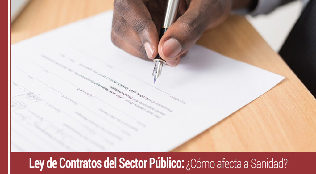 Cómo afecta la nueva Ley de Contratos del Sector Público a la gestión sanitaria