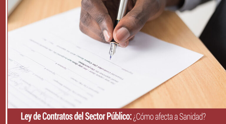 Cómo afecta la nueva Ley de Contratos del Sector Público a la gestión sanitaria
