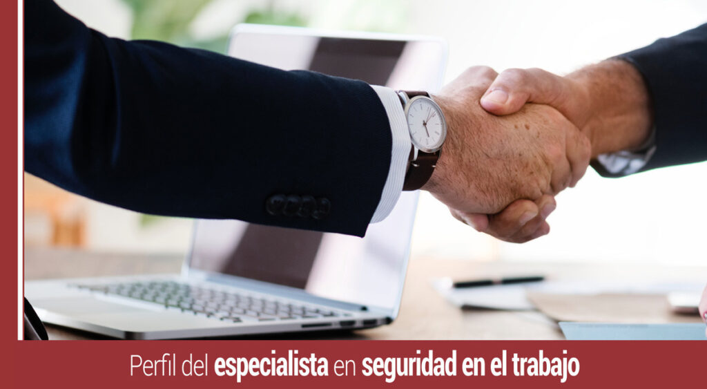 Perfil del especialista en Seguridad en el Trabajo
