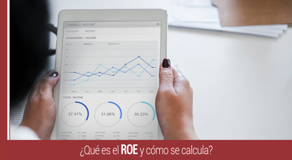 ¿Qué es el ROE, cómo se calcula y para qué sirve?