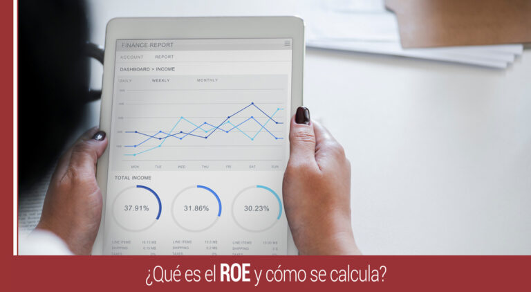 ¿Qué es el ROE, cómo se calcula y para qué sirve?