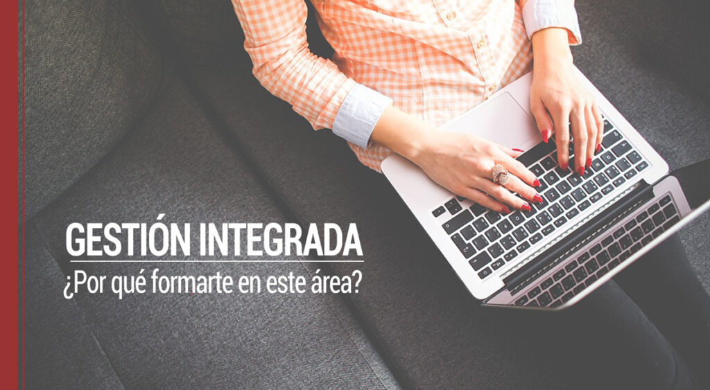 por que estudiar gestion integrada