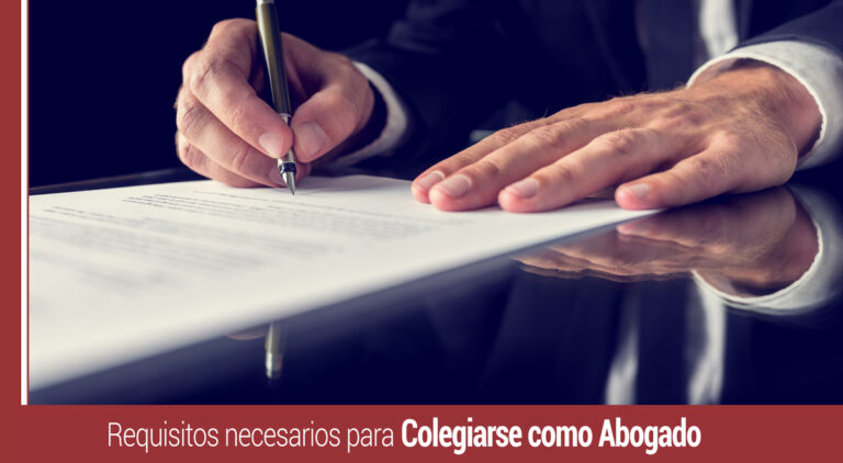 que requisitos se necesitan para colegiarse como abogado