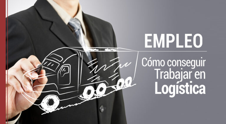 Trabajar en Logística: 4 consejos clave para conseguirlo