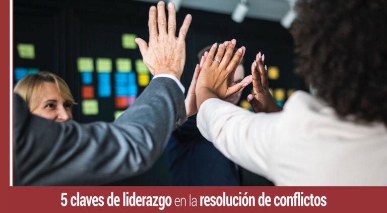 5-claves-liderazgo-resolucion-conflictos