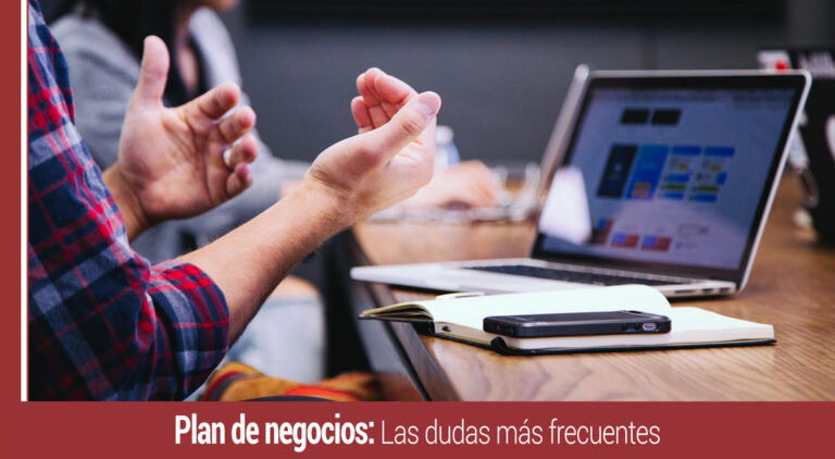 plan de negocios y las dudas mas frecuentes al hacerlo