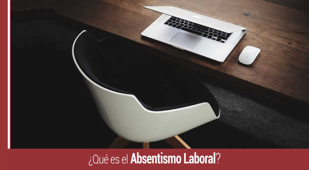 que-es-el-absentismo-laboral