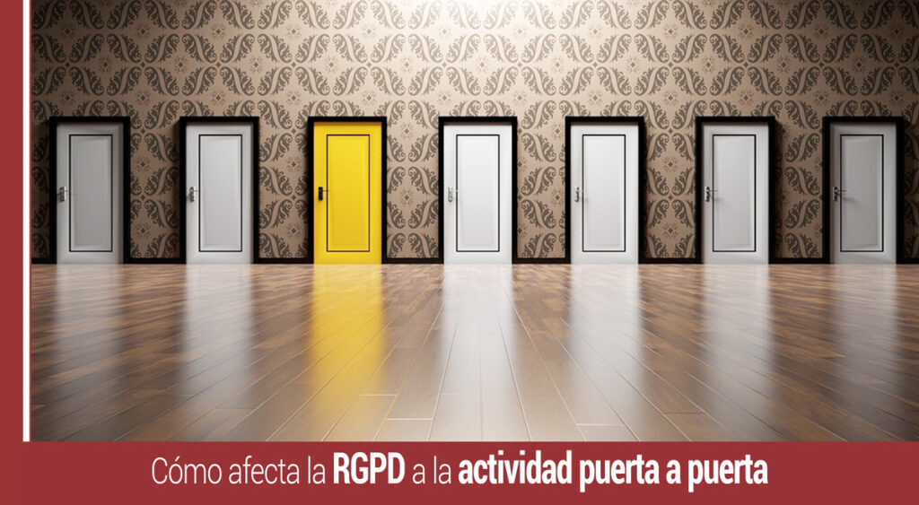 como afecta la rgpd a la actividad puerta a puerta