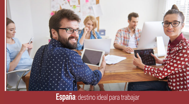 por que espana es el destino ideal para trabajar