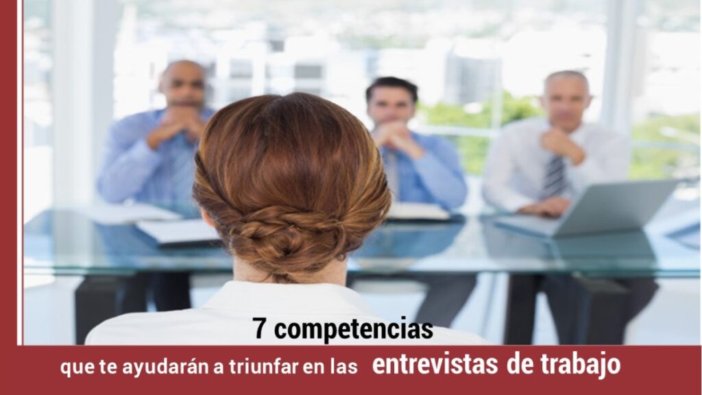 7-competencias-ayudaran-a-triunfar-entrevistas-trabajo
