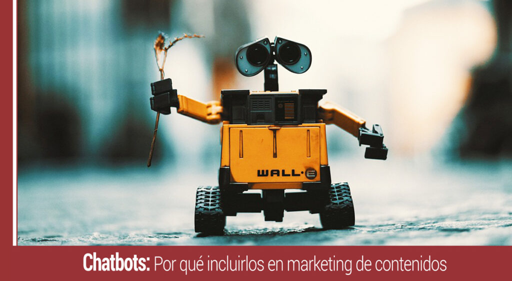 chatbots en la estrategia de marketing de contenidos