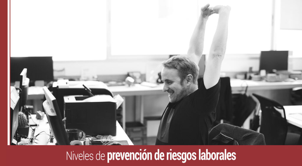 que niveles de prevencion de riesgos laborales hay