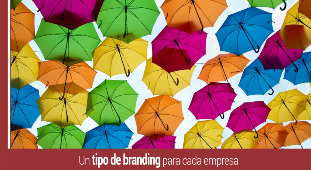 factores que determinan el tipo de branding para cada empresa