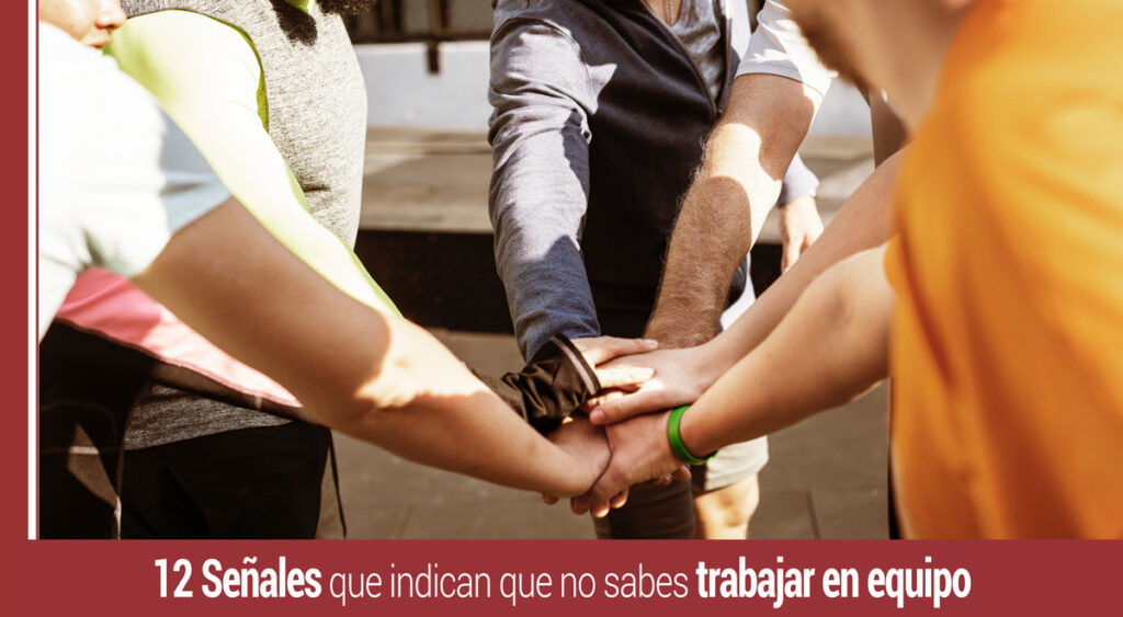 12 señales que indican si trabajas bien en equipo