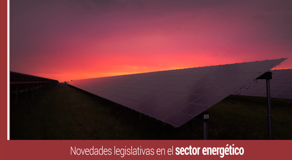 Novedades Legislativas Sector Energético