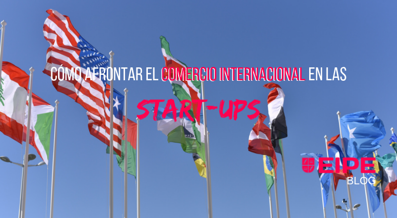 comercio internacional startups