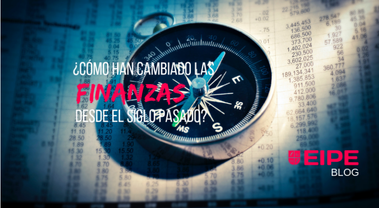 ¿Cómo han cambiado las finanzas desde el siglo XX?