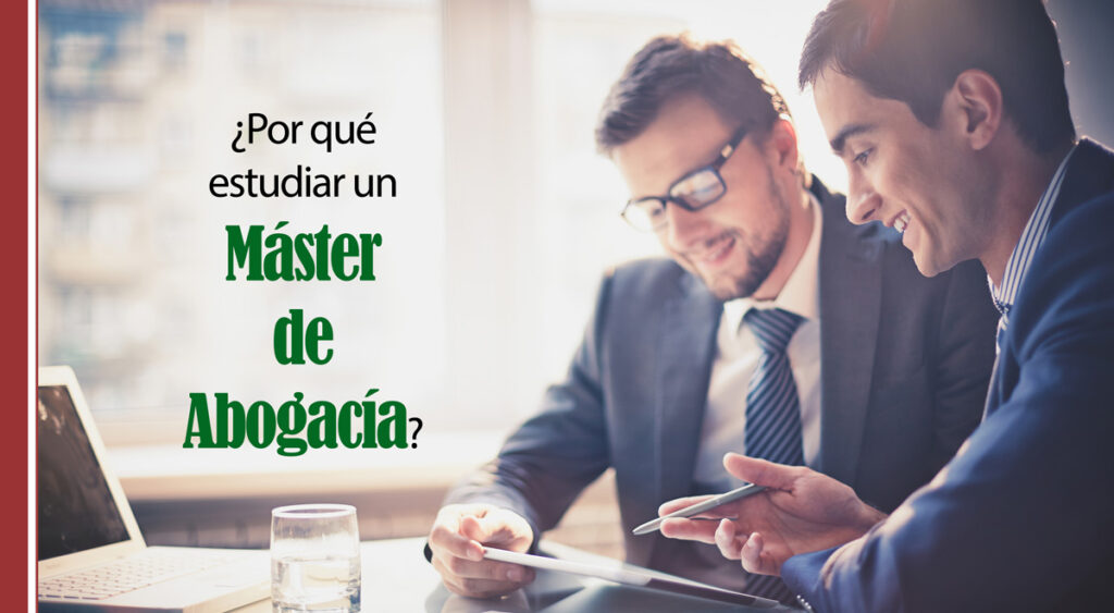 Por que cursar un master de abogacia