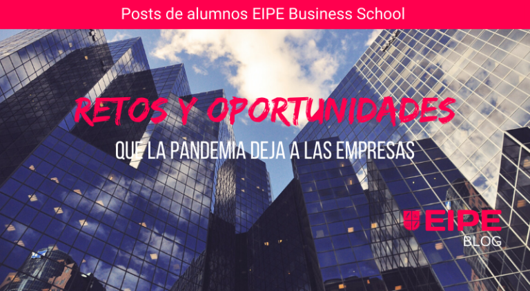 Retos y oportunidades para las empresas que nos deja la Pandemia de 2020