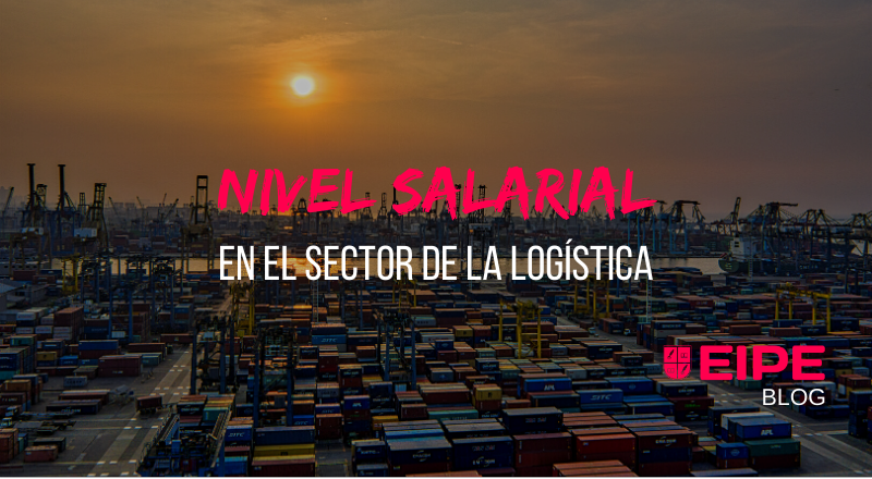 ¿Existe un buen nivel salarial en el sector de la logística?